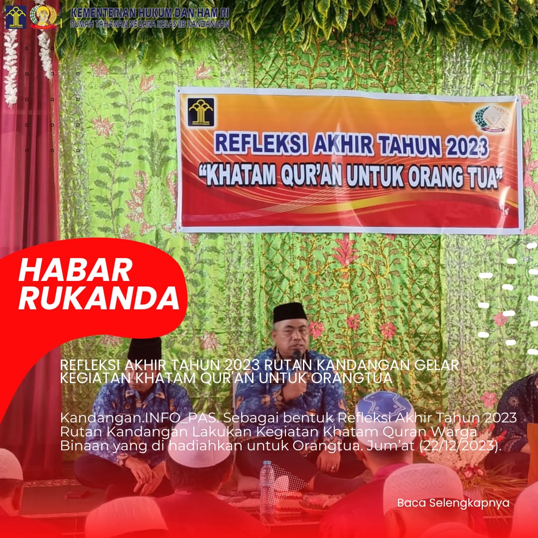 REFLEKSI AKHIR TAHUN 2023 RUTAN KANDANGAN GELAR KEGIATAN KHATAM QUR AN