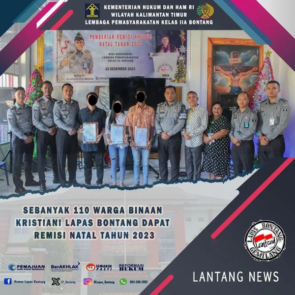 SEBANYAK 110 WARGA BINAAN KRISTIANI LAPAS BONTANG DAPAT REMISI NATAL ...