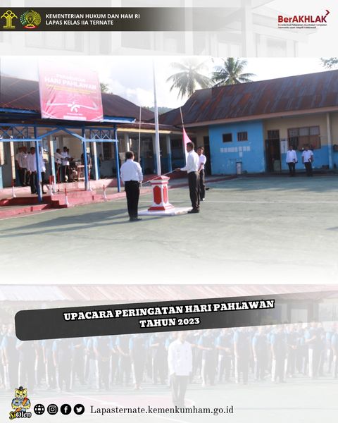 LAPAS TERNATE GELAR UPACARA PERINGATAN HARI PAHLAWAN TAHUN 2023 ...