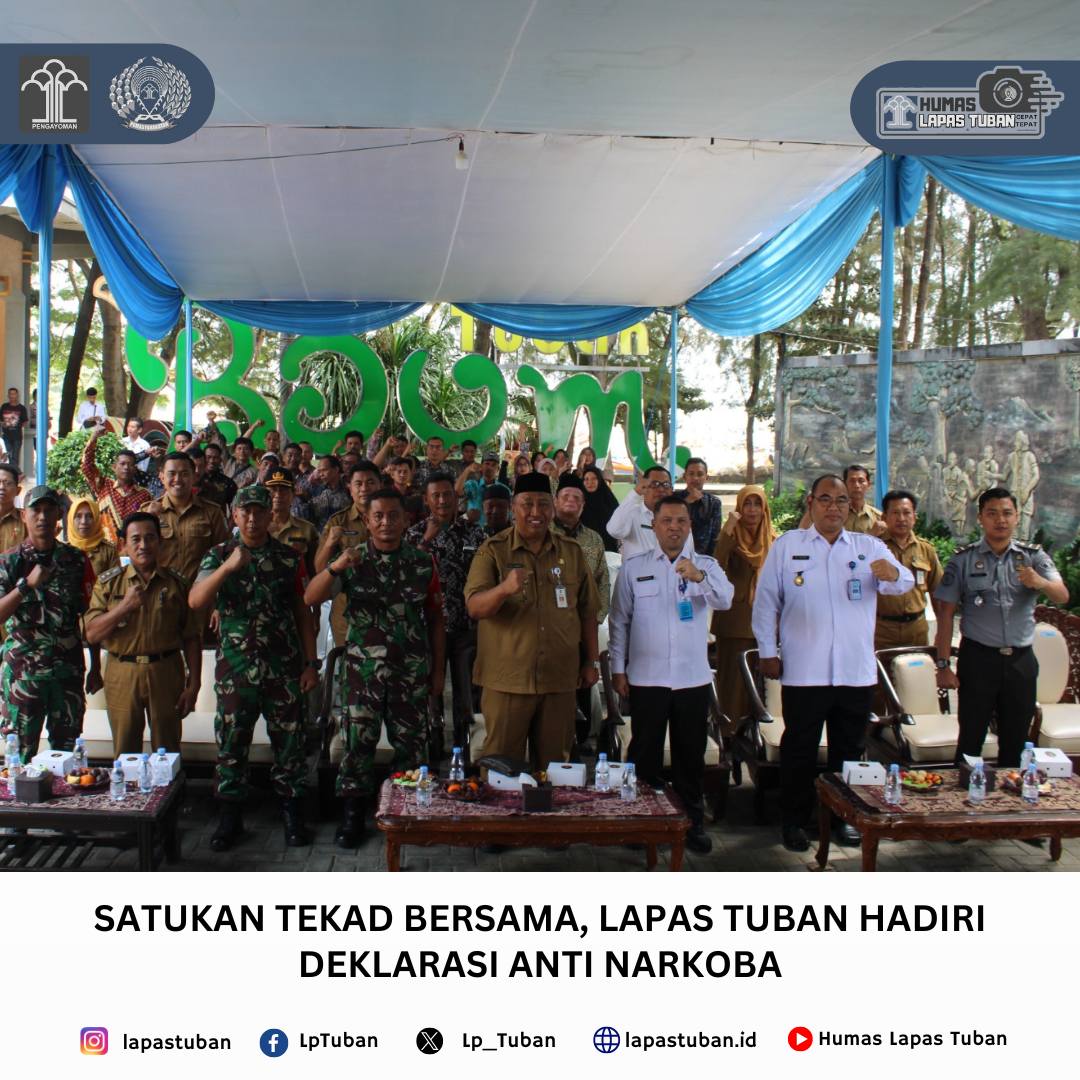 SATUKAN TEKAD BERSAMA, LAPAS TUBAN HADIRI DEKLARASI ANTI NARKOBA ...