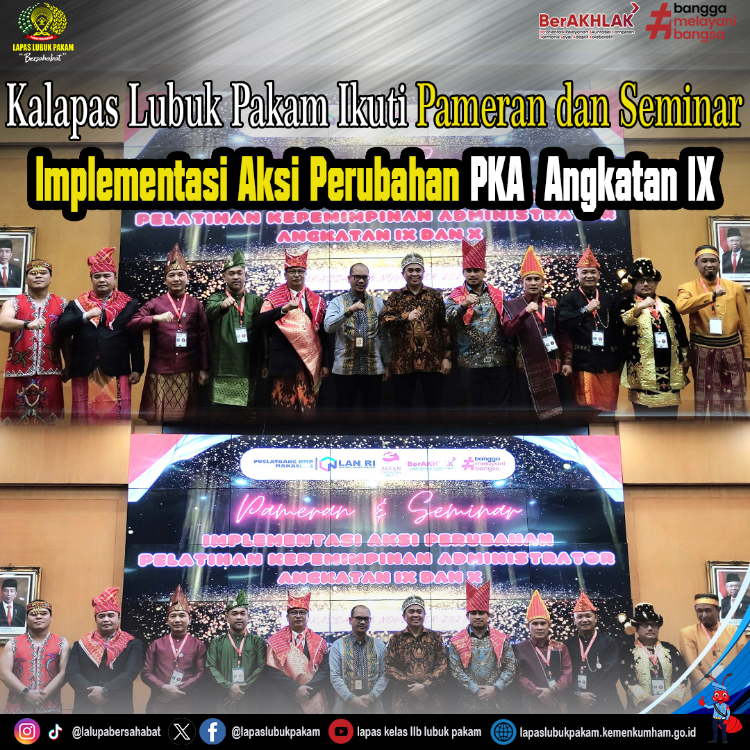 Kalapas Lubuk Pakam Ikuti Pameran Dan Seminar Implementasi Aksi ...