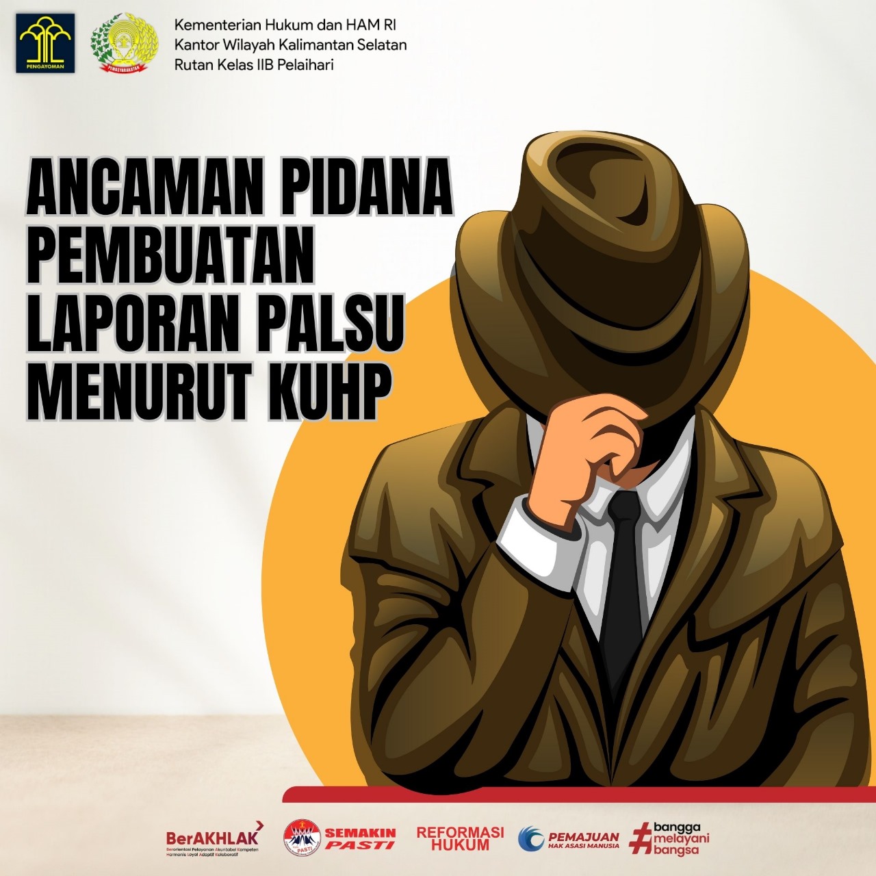 ANCAMAN PIDANA PEMBUATAN LAPORAN PALSU MENURUT KUHP - Rumah Tahanan ...