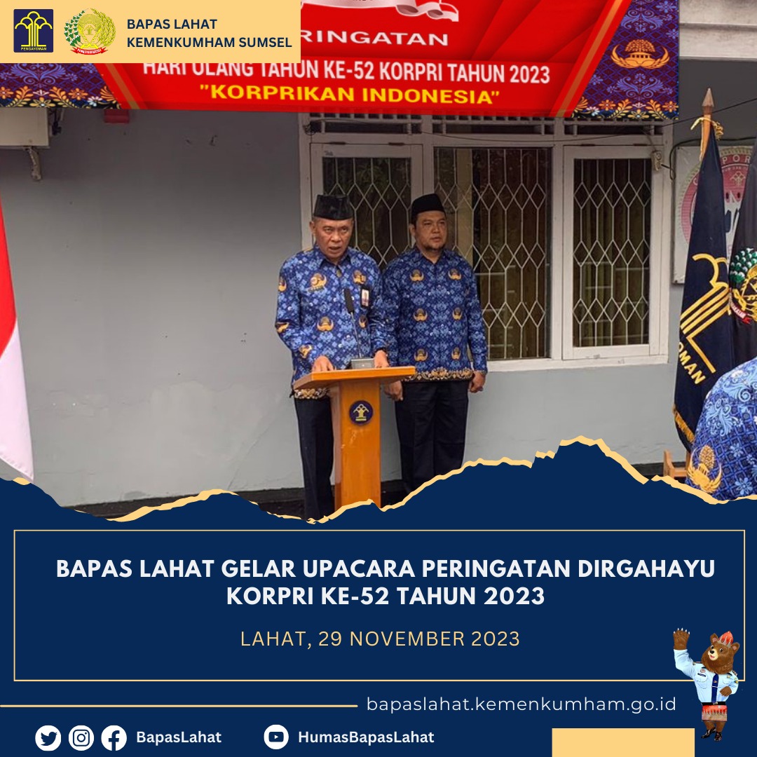 Bapas Lahat Gelar Upacara Peringatan Dirgahayu KORPRI Ke-52 Tahun 2023 ...