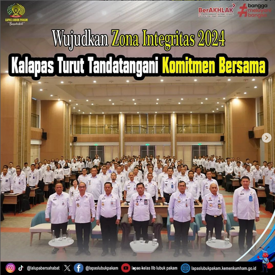 Wujudkan Zona Integritas 2024, Kalapas Turut Tandatangani Komitmen ...