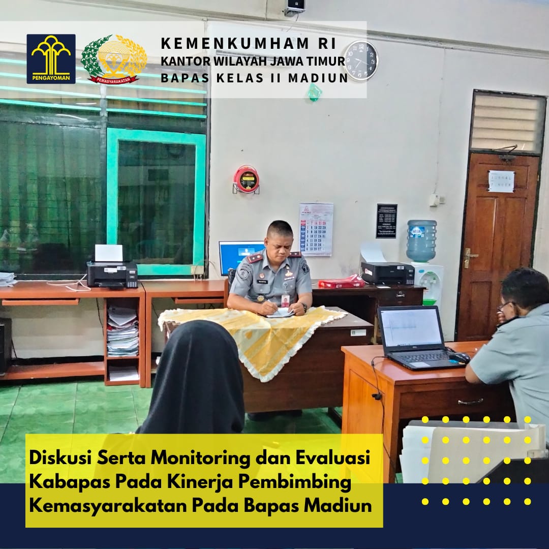 Diskusi Serta Monitoring Dan Evaluasi Kabapas Pada Kinerja Pembimbing ...