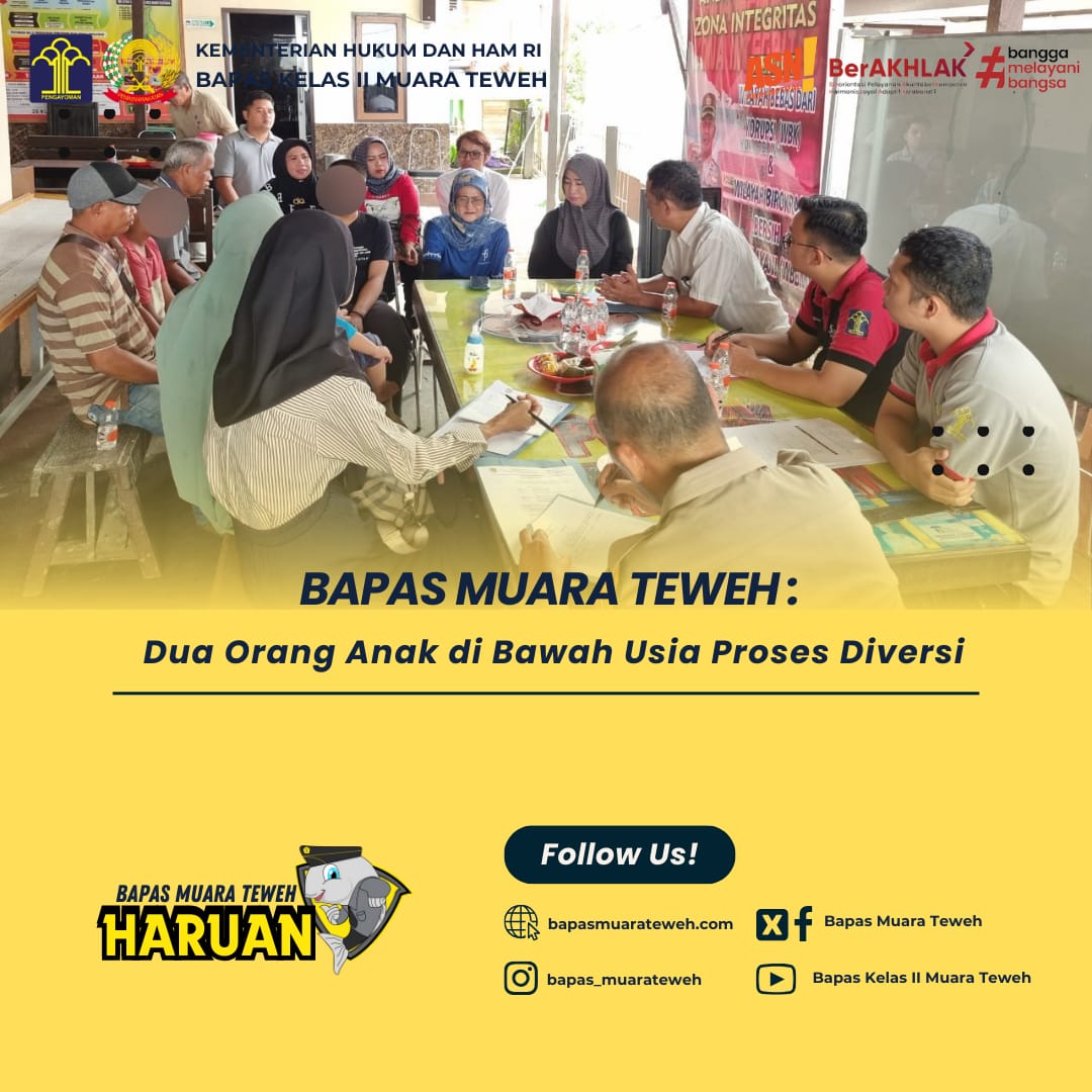 Bapas Muara Teweh: Dua Orang Anak Di Bawah Usia Proses Diversi - Balai ...