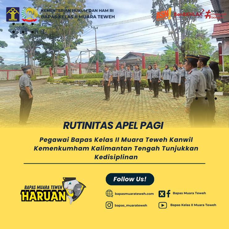 Rutinitas Apel Pagi, Pegawai Bapas Kelas II Muara Teweh Kanwil ...