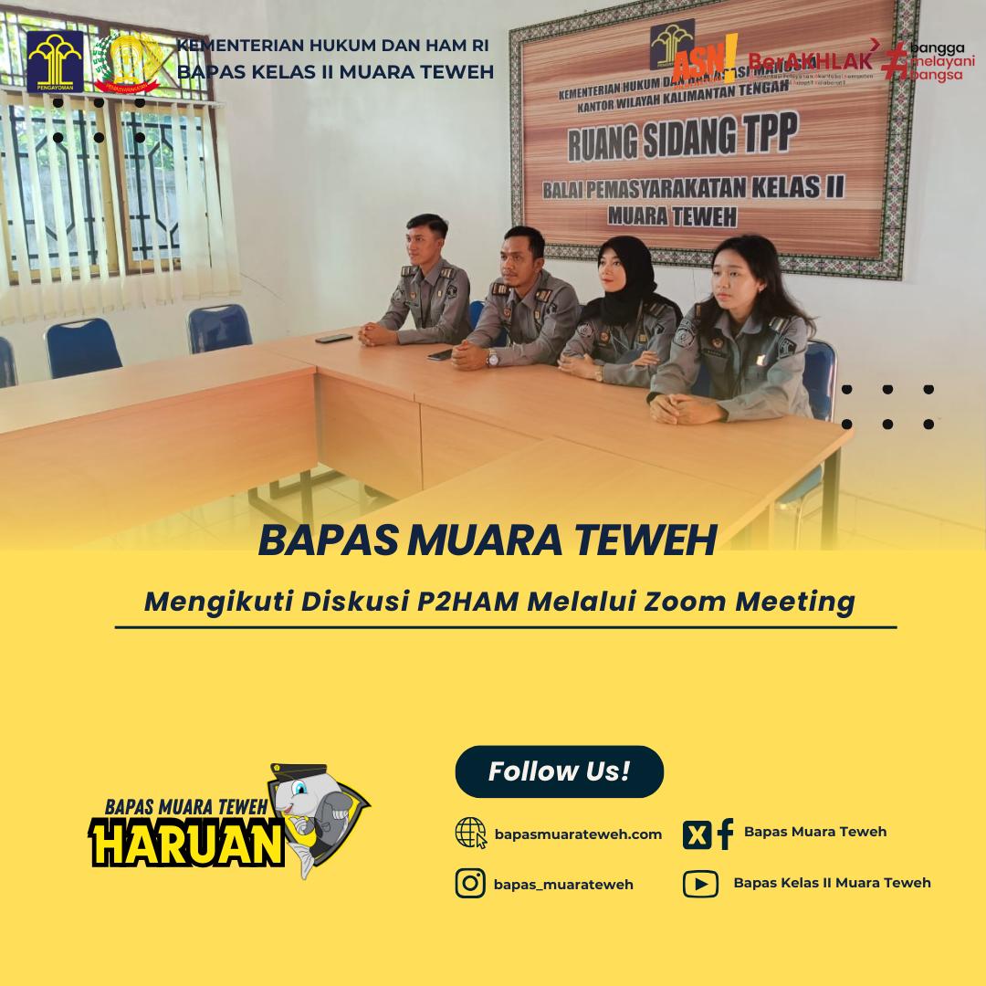 Bapas Muara Teweh Mengikuti Diskusi P2HAM Melalui Zoom Meeting - Balai ...